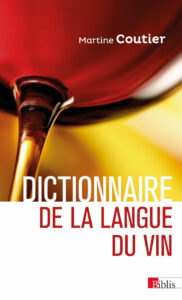 Dictionnaire de la langue du vin De Martine Coutier "CNRS Éditions"
