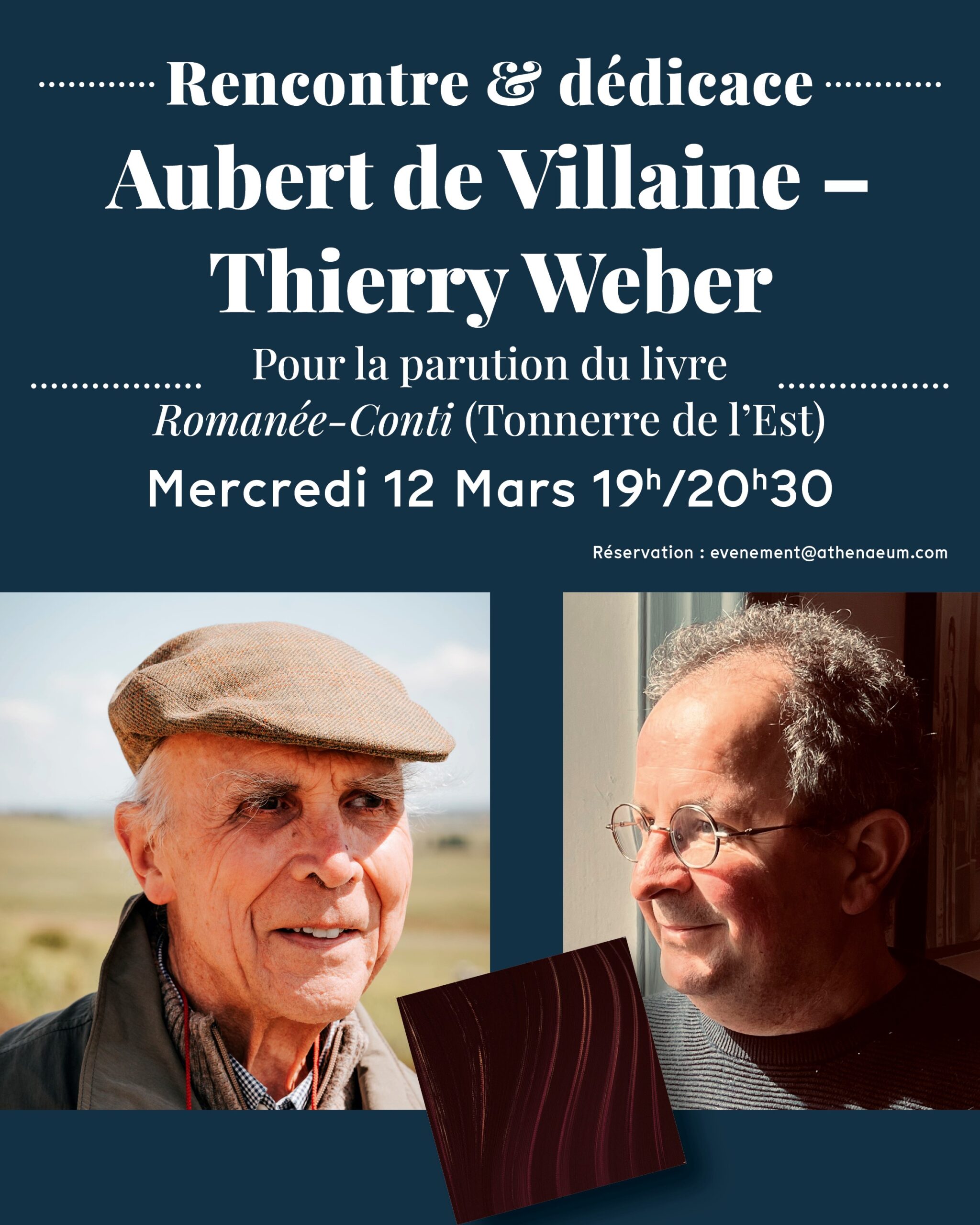 Rencontre & dédicace avec aubert de Villaine et Thierry Weber, mercredi 12 mars 2025